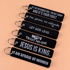 If I've Offended you I'm Not Sorry and It's Your Fault Embroidered Keyring Keychain