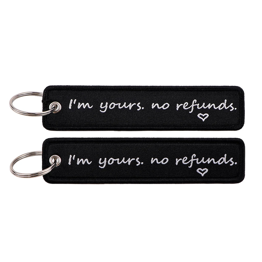 I'm Yours No Refund Embroidered Keyring Keychain