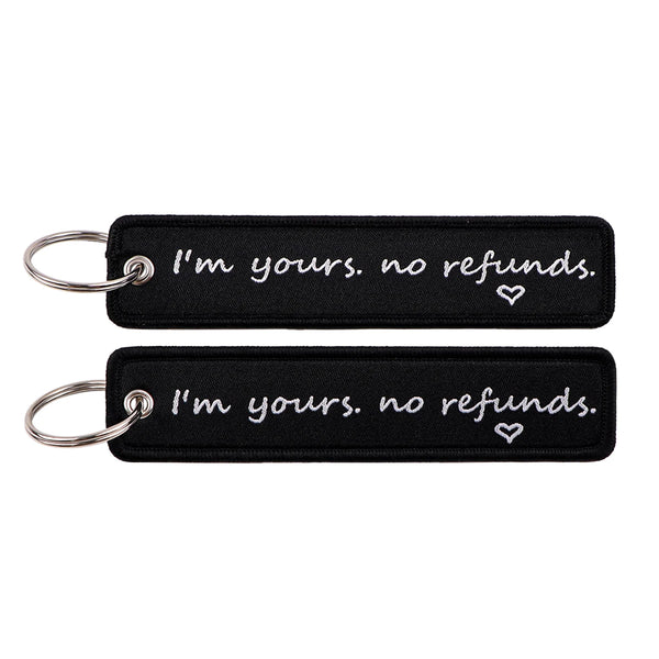 I'm Yours No Refund Embroidered Keyring Keychain