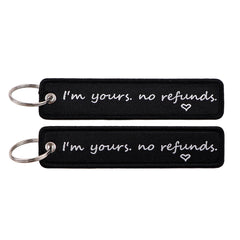 I'm Yours No Refund Embroidered Keyring Keychain