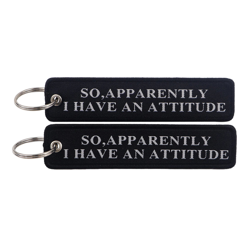 So Apparently I Have An Attitude Embroidered Keyring Keychain