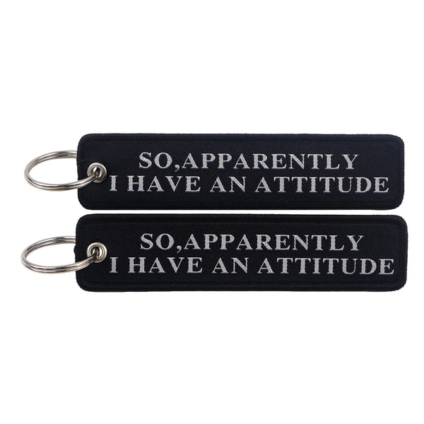 So Apparently I Have An Attitude Embroidered Keyring Keychain