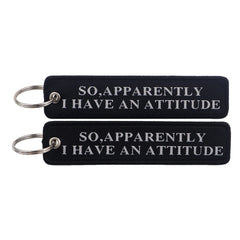So Apparently I Have An Attitude Embroidered Keyring Keychain