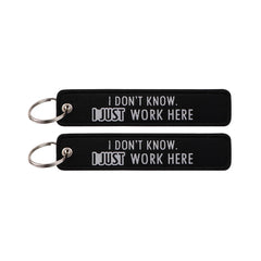 I Don't Know I Just Work Here Embroidered Keyring Keychain