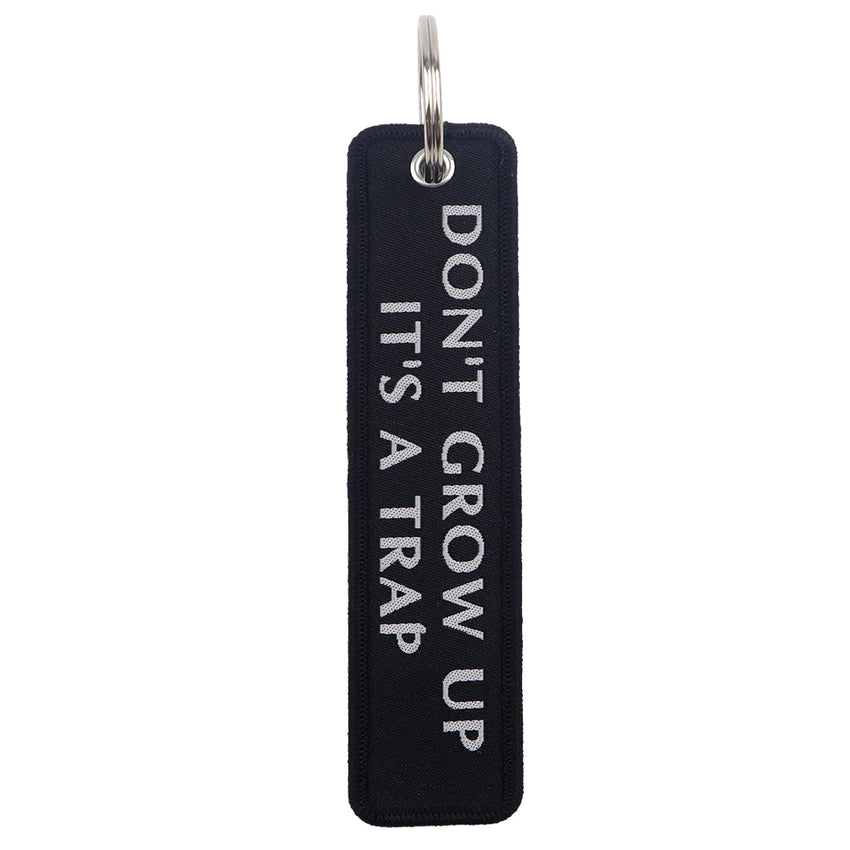 Don't Grow Up It's A Trap Embroidered Keyring Keychain