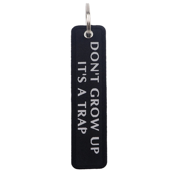 Don't Grow Up It's A Trap Embroidered Keyring Keychain