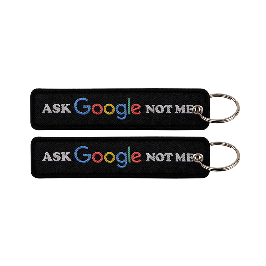 Ask Google Not Me Embroidered Keyring Keychain