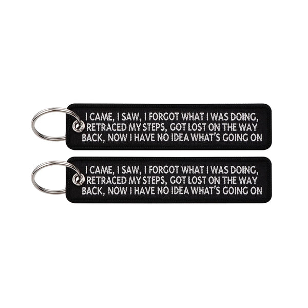 I Came I Saw I Forgot What I Was Doing Embroidered Keyring Keychain