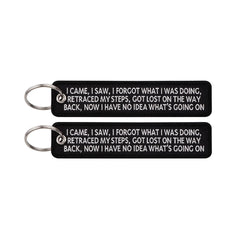 I Came I Saw I Forgot What I Was Doing Embroidered Keyring Keychain