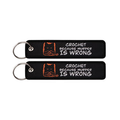 Cat Crochet Because Murder is Wrong Embroidered Keyring Keychain
