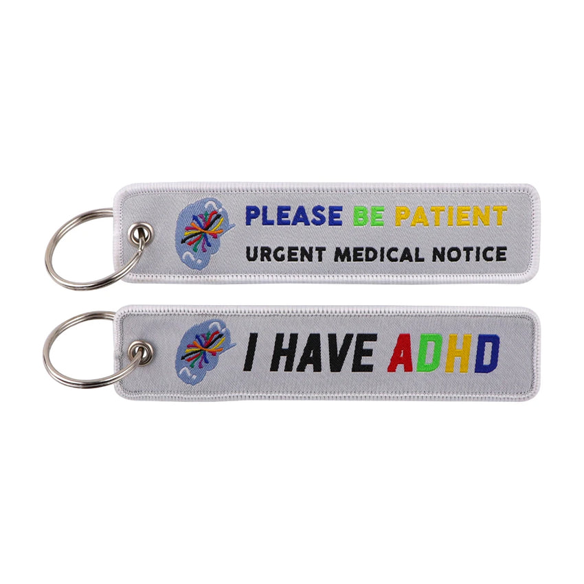 I Have ADHD Please Be Patient White Embroidered Keyring Keychain