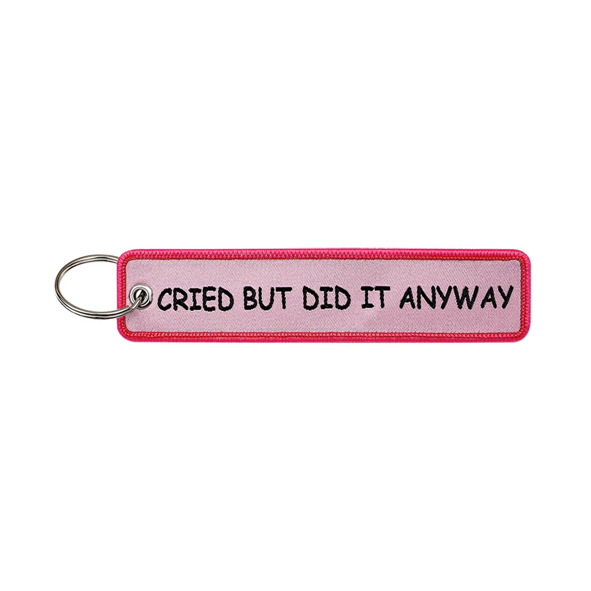 Cried But Did It Anyway Embroidered Keyring Keychain