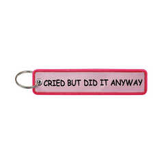 Cried But Did It Anyway Embroidered Keyring Keychain